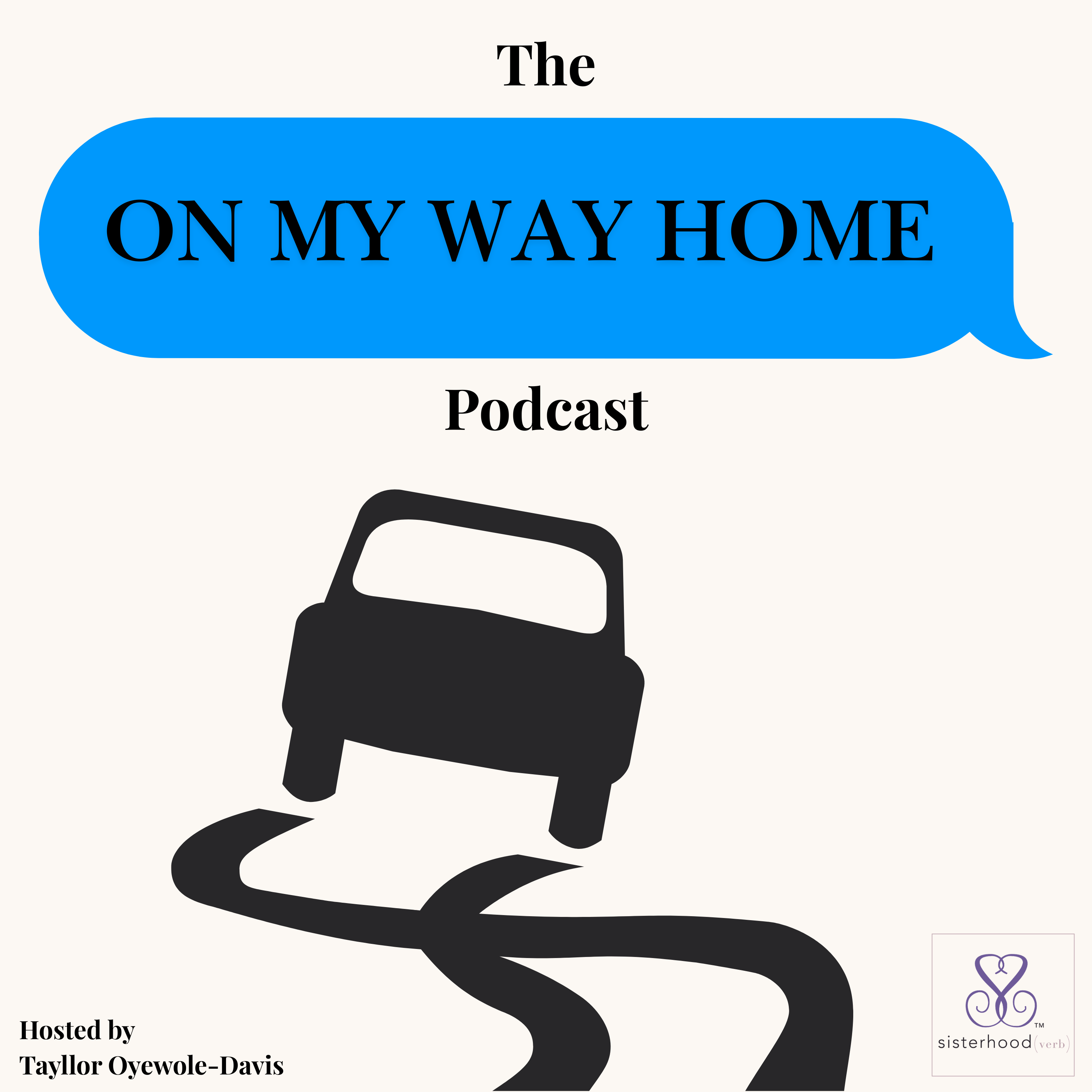 On My Way Home Podcast